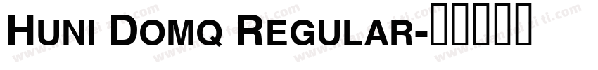 Huni Domq Regular字体转换